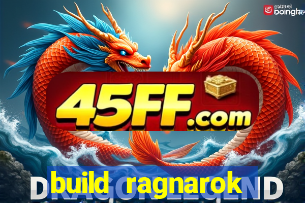 build ragnarok history reborn 1x
